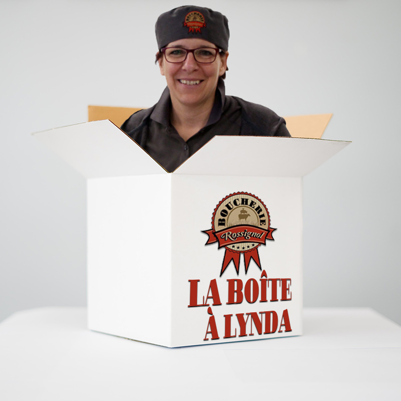 La boîte à Lynda - Les boîtes Rossignol | Boucherie Rossignol